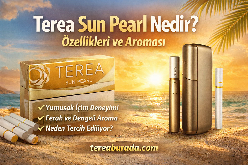 terea sun pearl ozellikleri